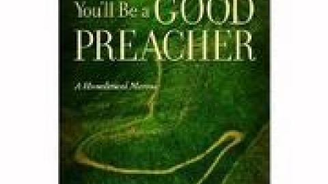 Photo courtesy of Deep River Books http://www.deepriverbooks.com/someday-you-ll-be-a-good-preacher.html