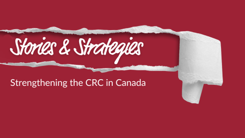 "Stories and Strategies: Strengthening the CRC in Canada" written on a burgundy background