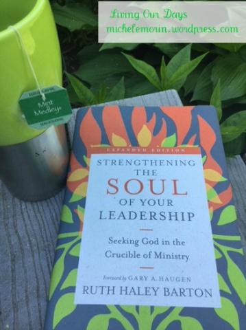 Strengthening the Soul of Your Leadership by Ruth Haley Barton